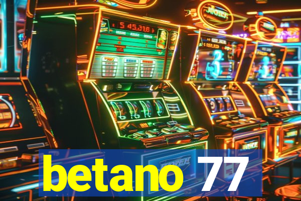 betano 77